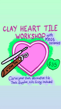 Load image into Gallery viewer, Clay Heart Tile Workshop